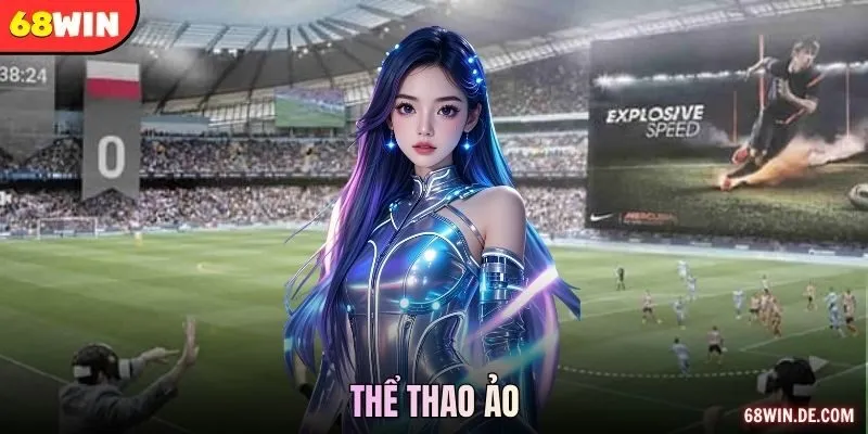 Thể Thao Ảo – Sân Chơi Cá Độ Uy Tín Hàng Đầu Thị Trường